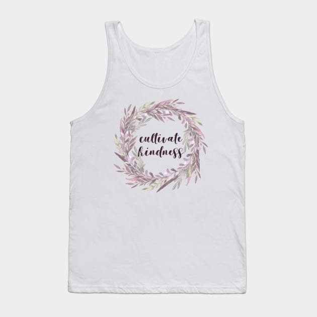 Cultivate Kindness Tank Top by Creating Happiness